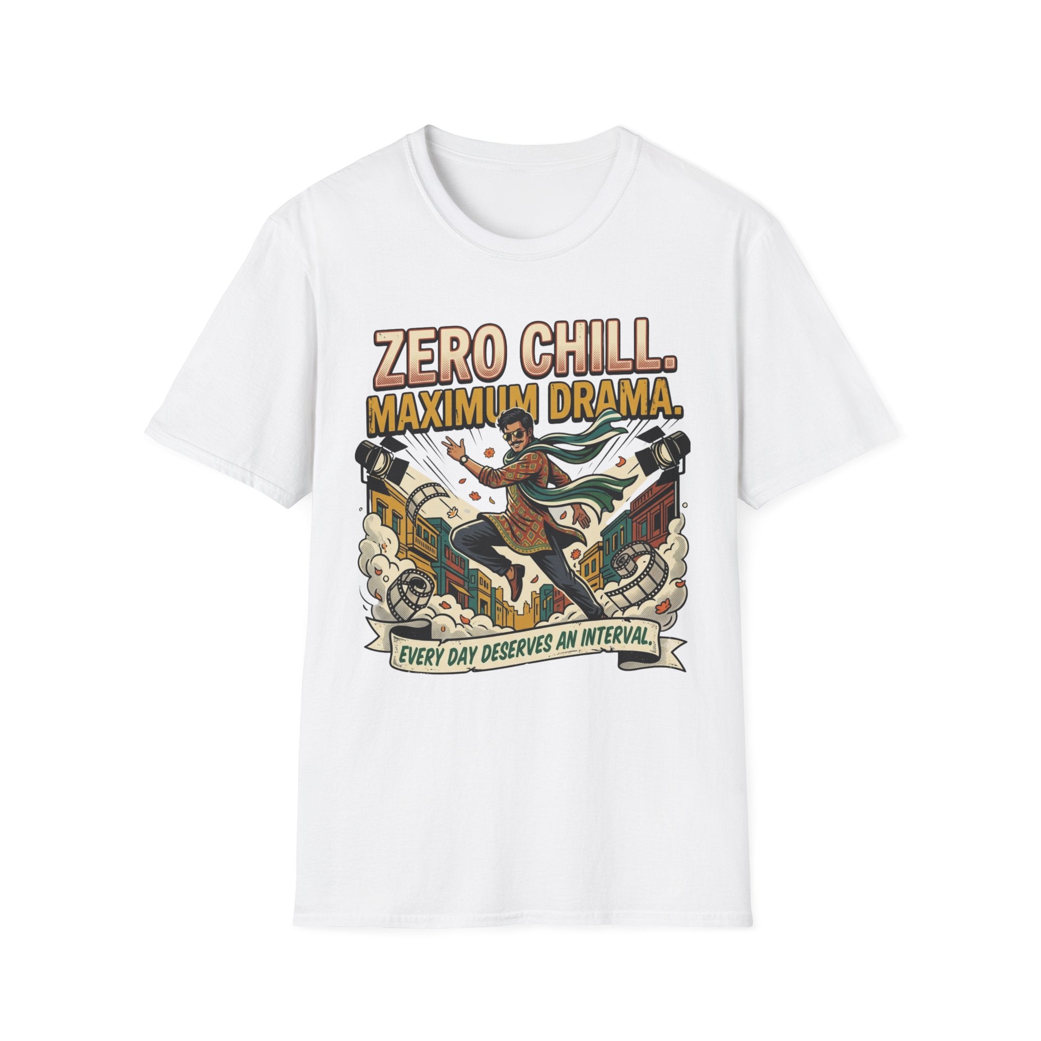 Zero Chill Maximum Drama T-Shirt