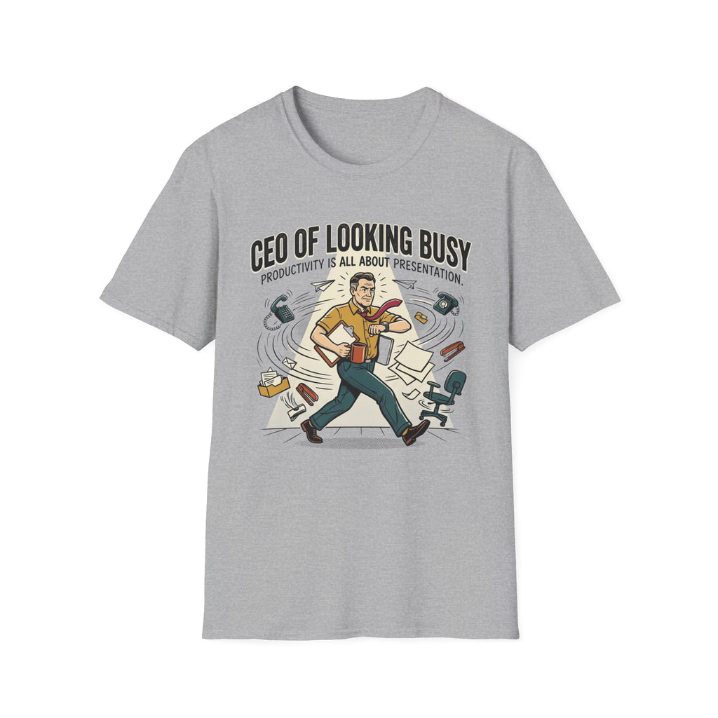 CEO of Looking Busy T-Shirt