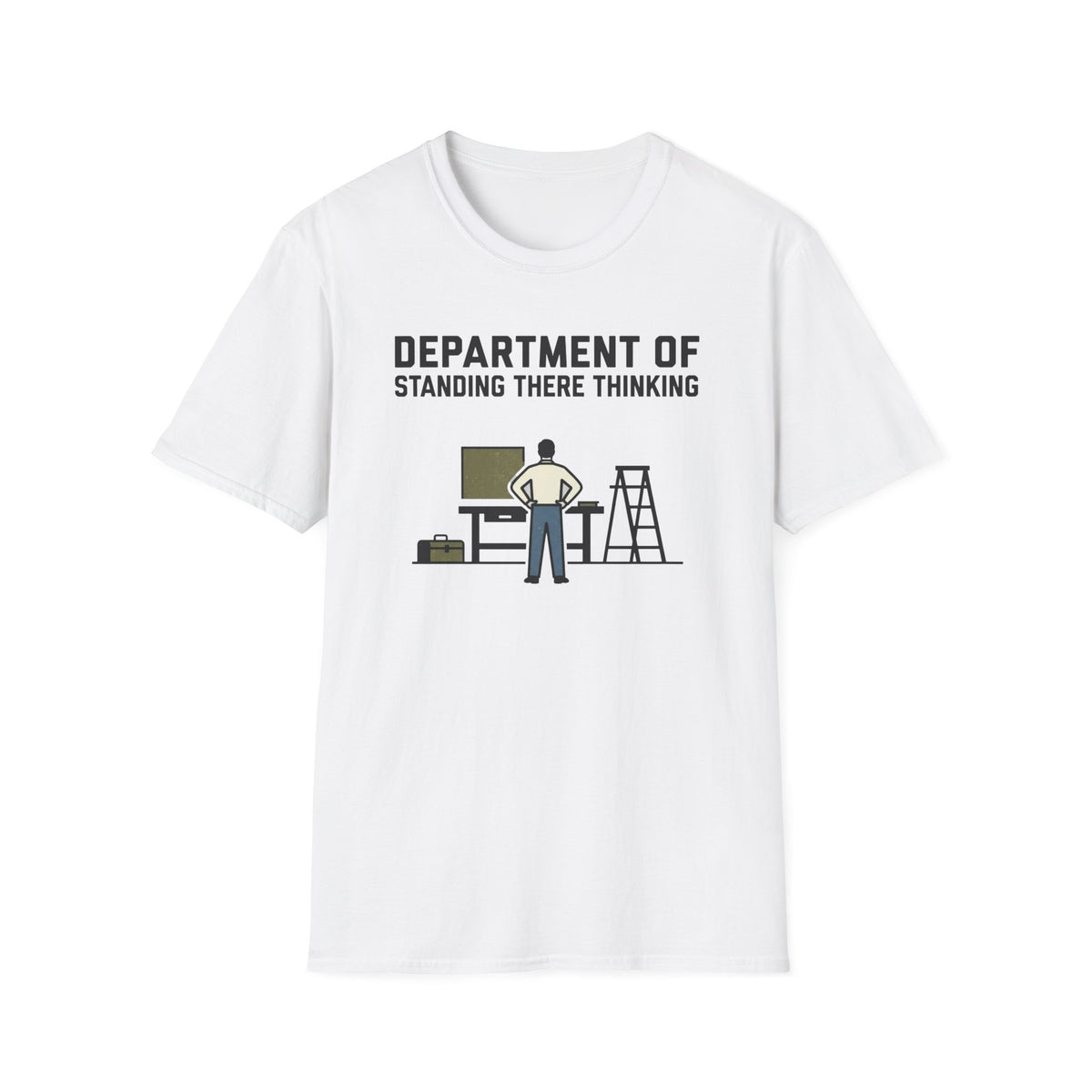 Department of Standing There Thinking T-Shirt