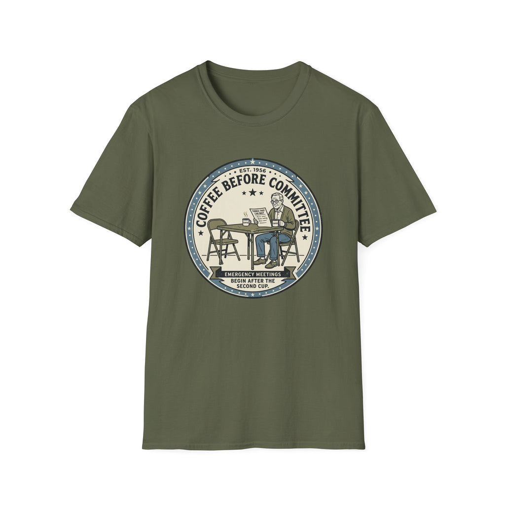Coffee Before Committee T-Shirt