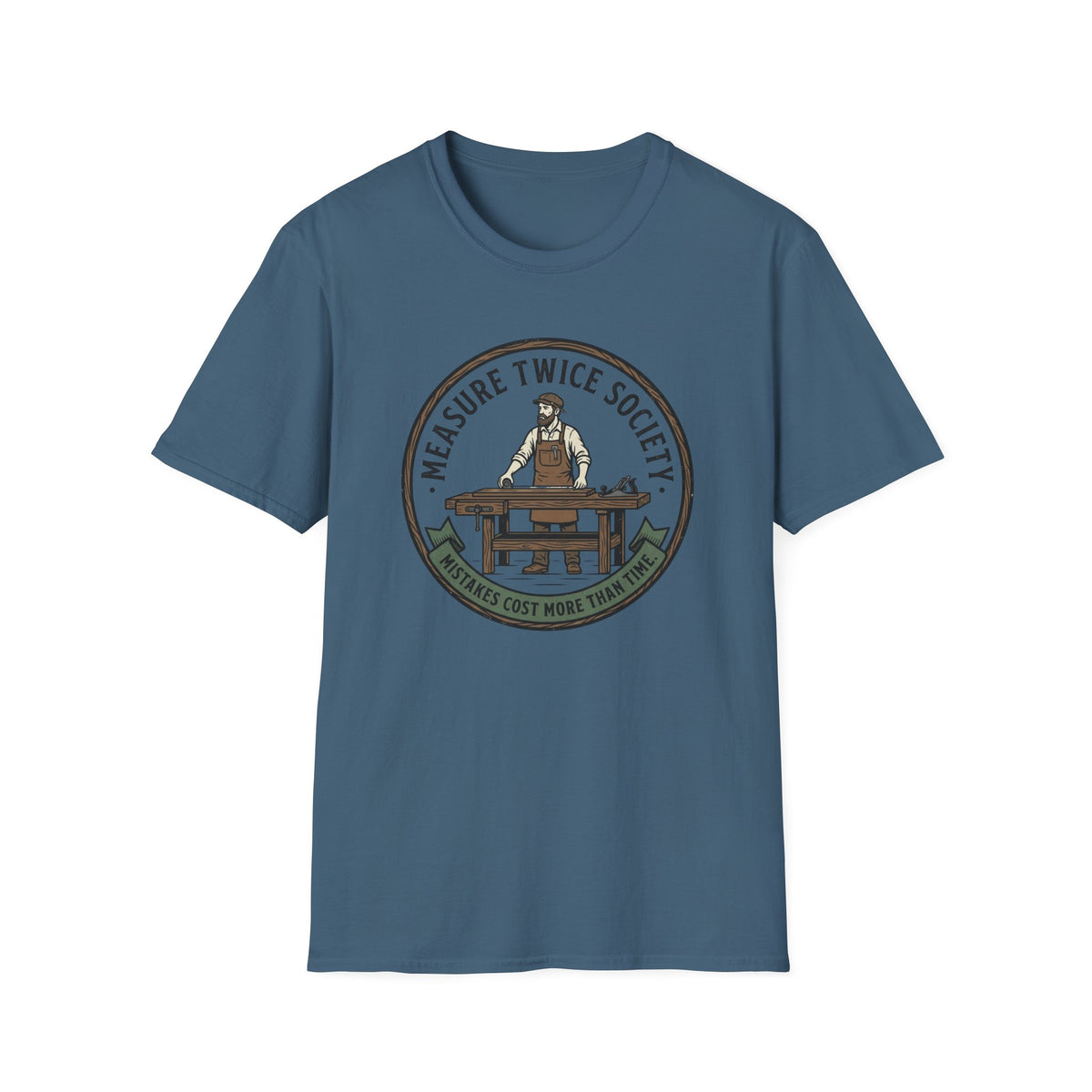 Measure Twice Society T-Shirt