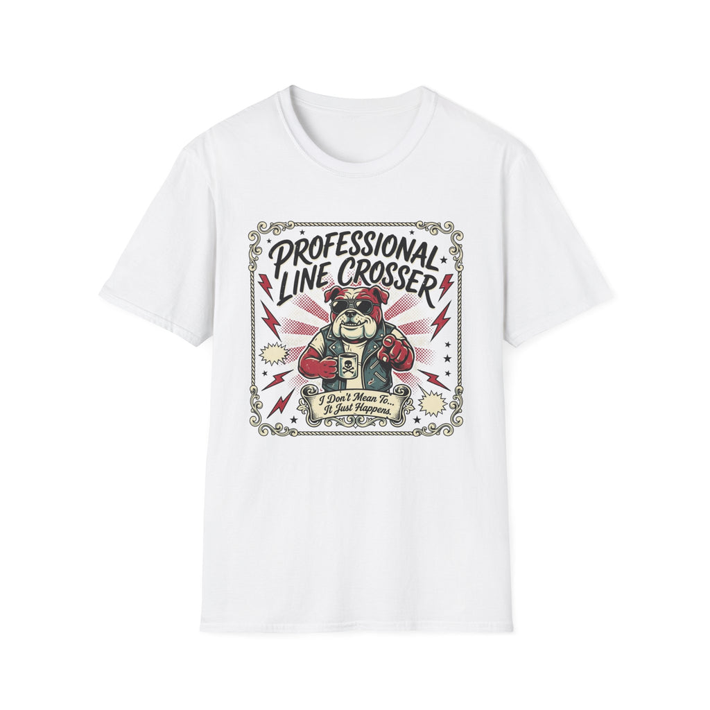 Professional Line Crosser T-Shirt