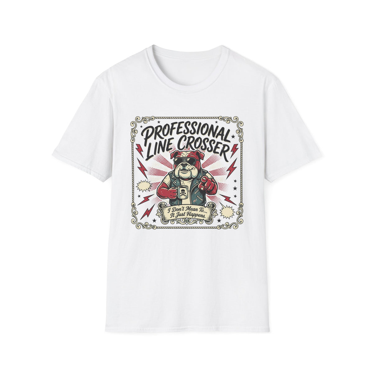 Professional Line Crosser T-Shirt