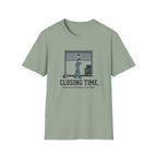 Closing Time T-Shirt