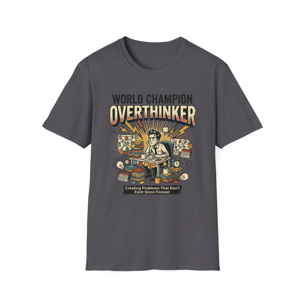 World Champion Overthinker T-Shirt