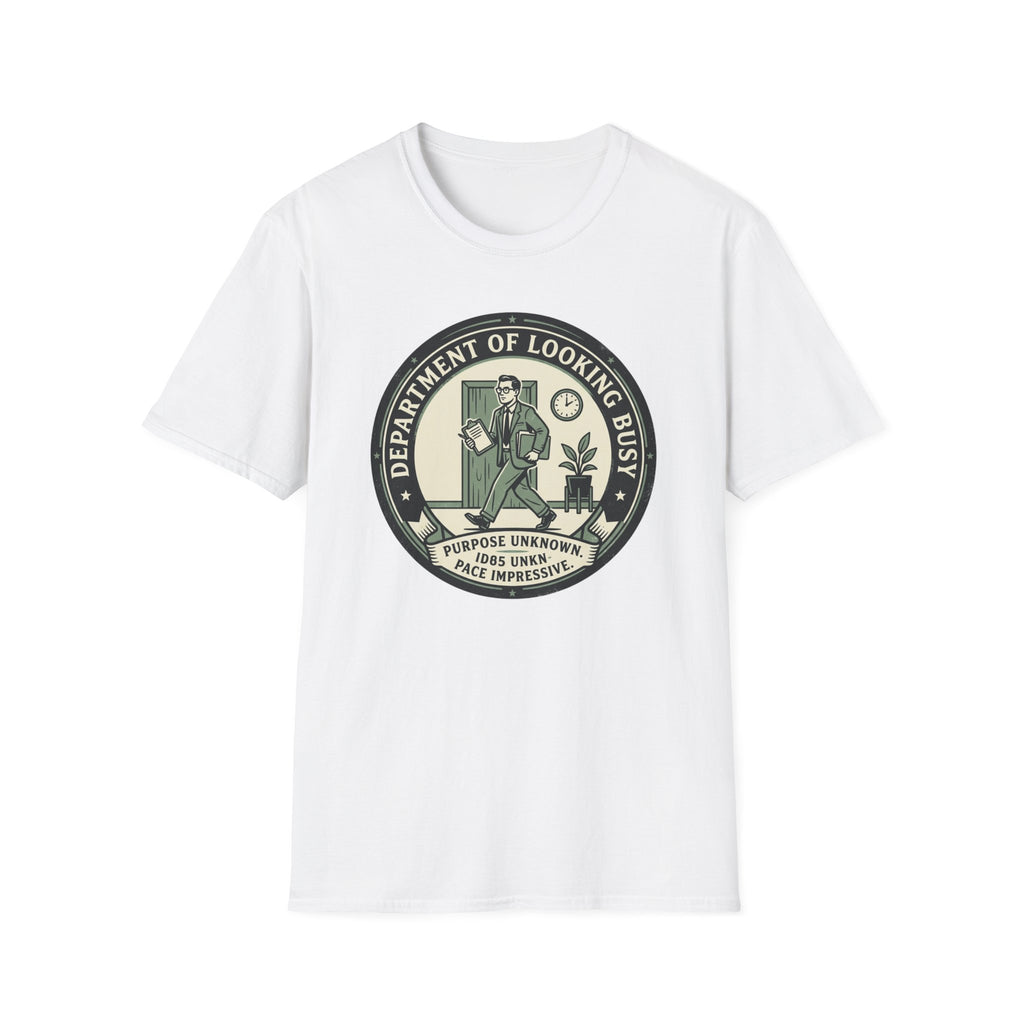 Department of Looking Busy T-Shirt