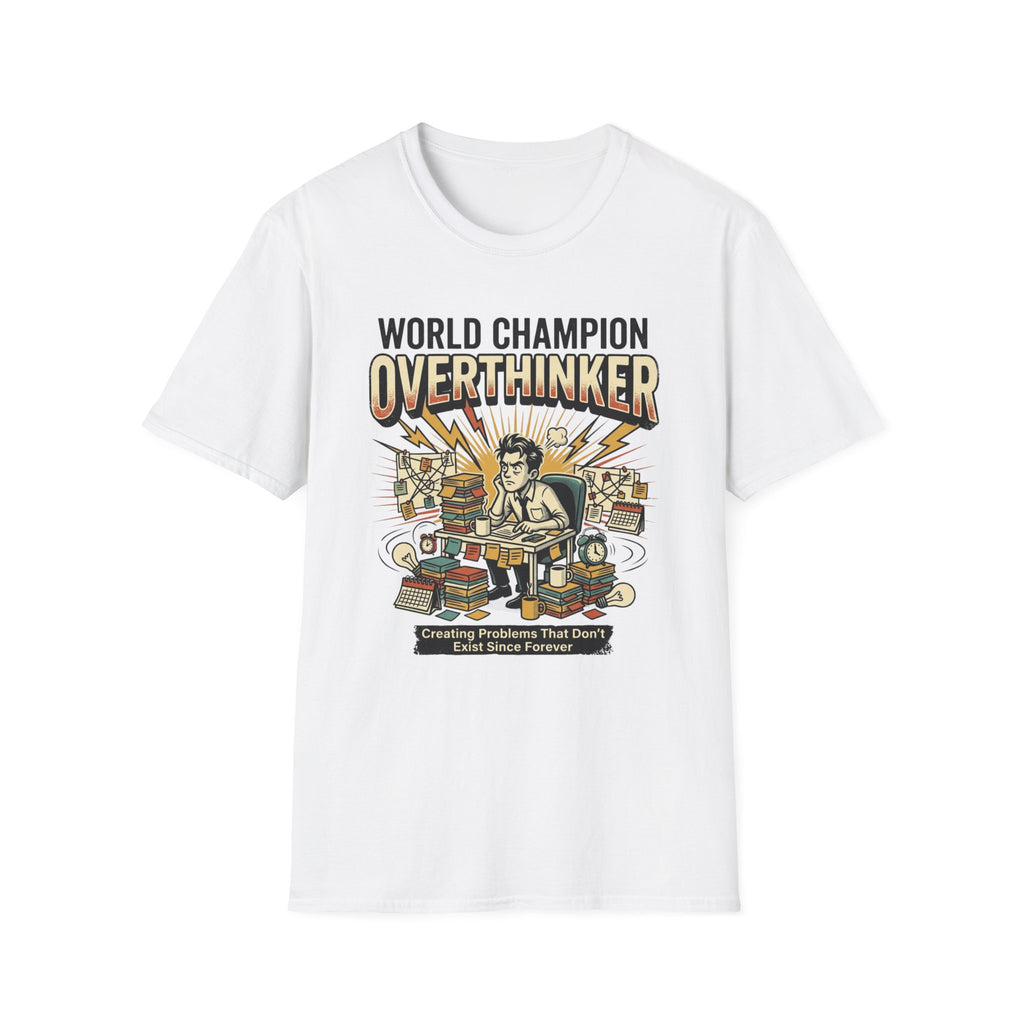 World Champion Overthinker T-Shirt