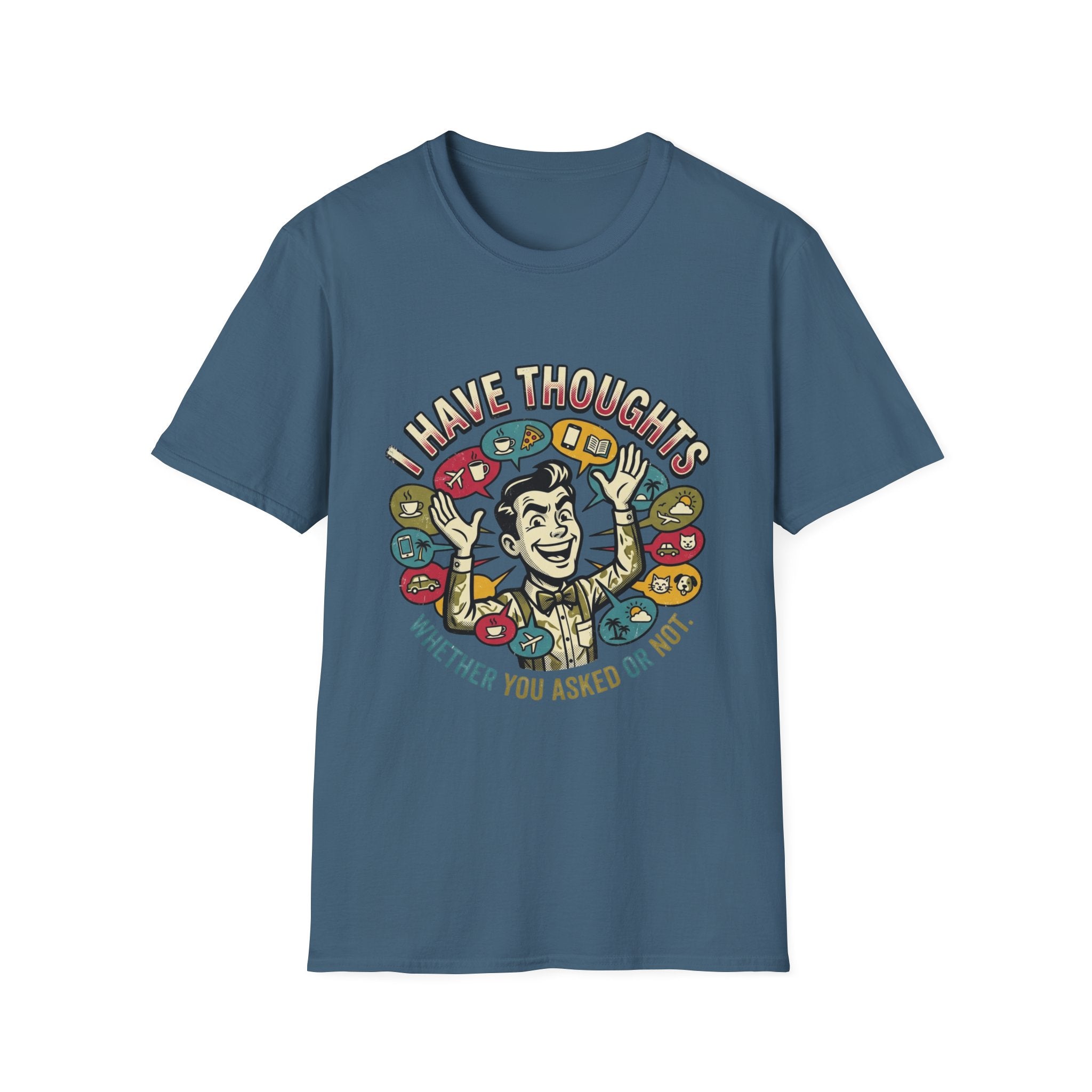 I Have Thoughts T-Shirt