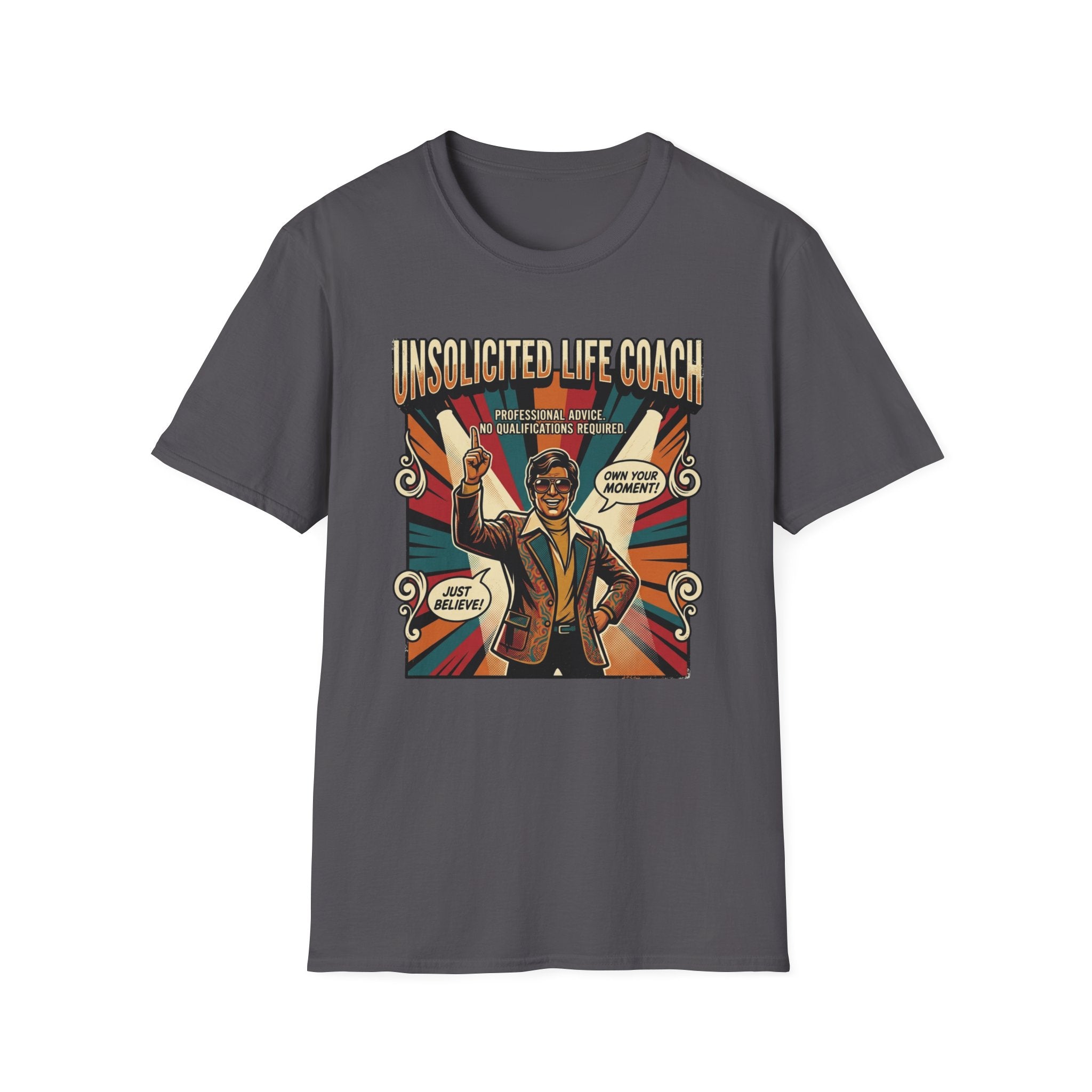 Unsolicited Life Coach T-Shirt
