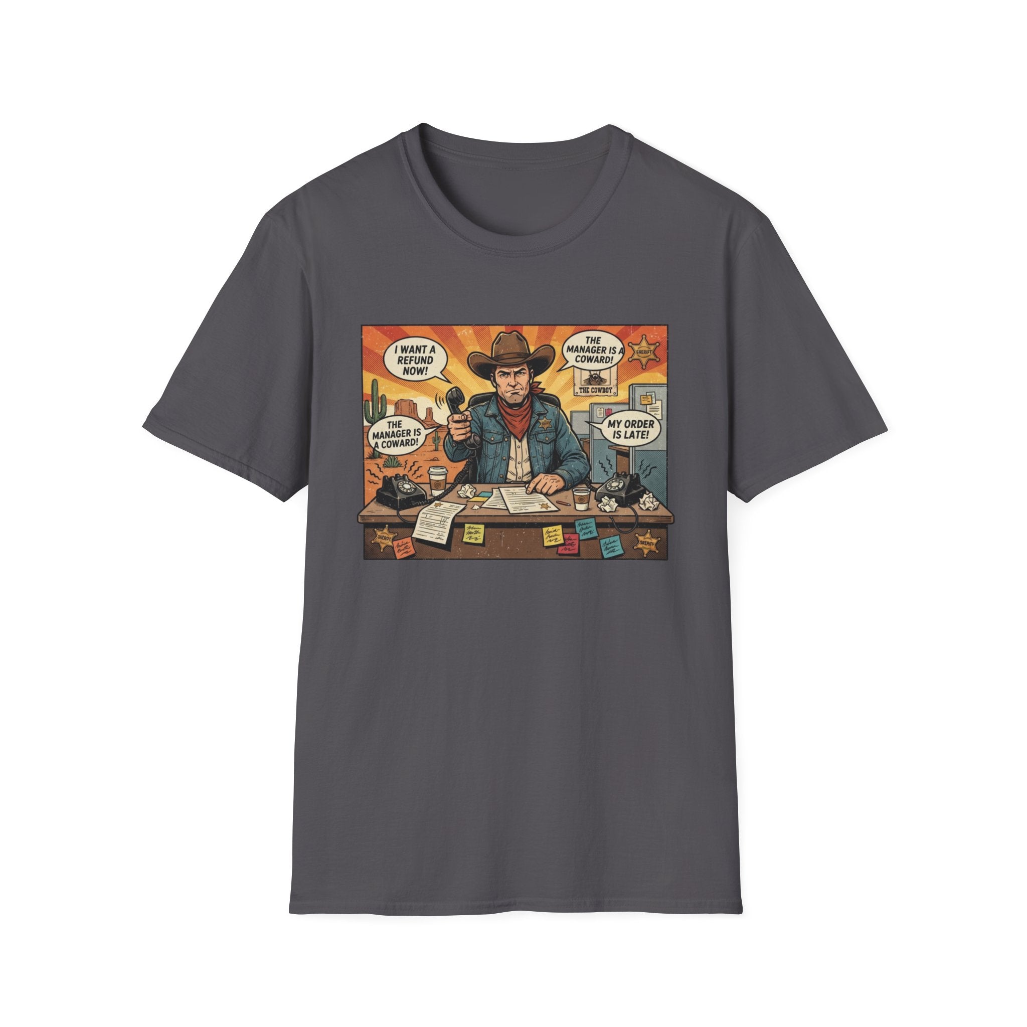 The Cowboy of Customer Complaints T-Shirt