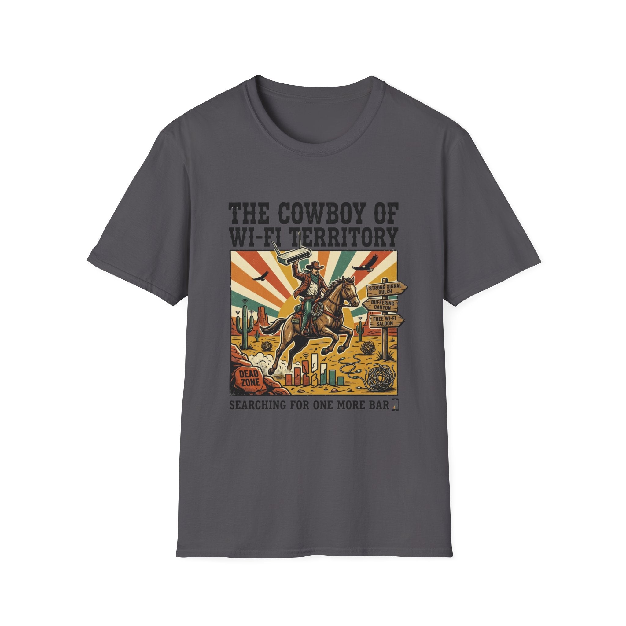 The Cowboy of Wi-Fi Territory T-Shirt