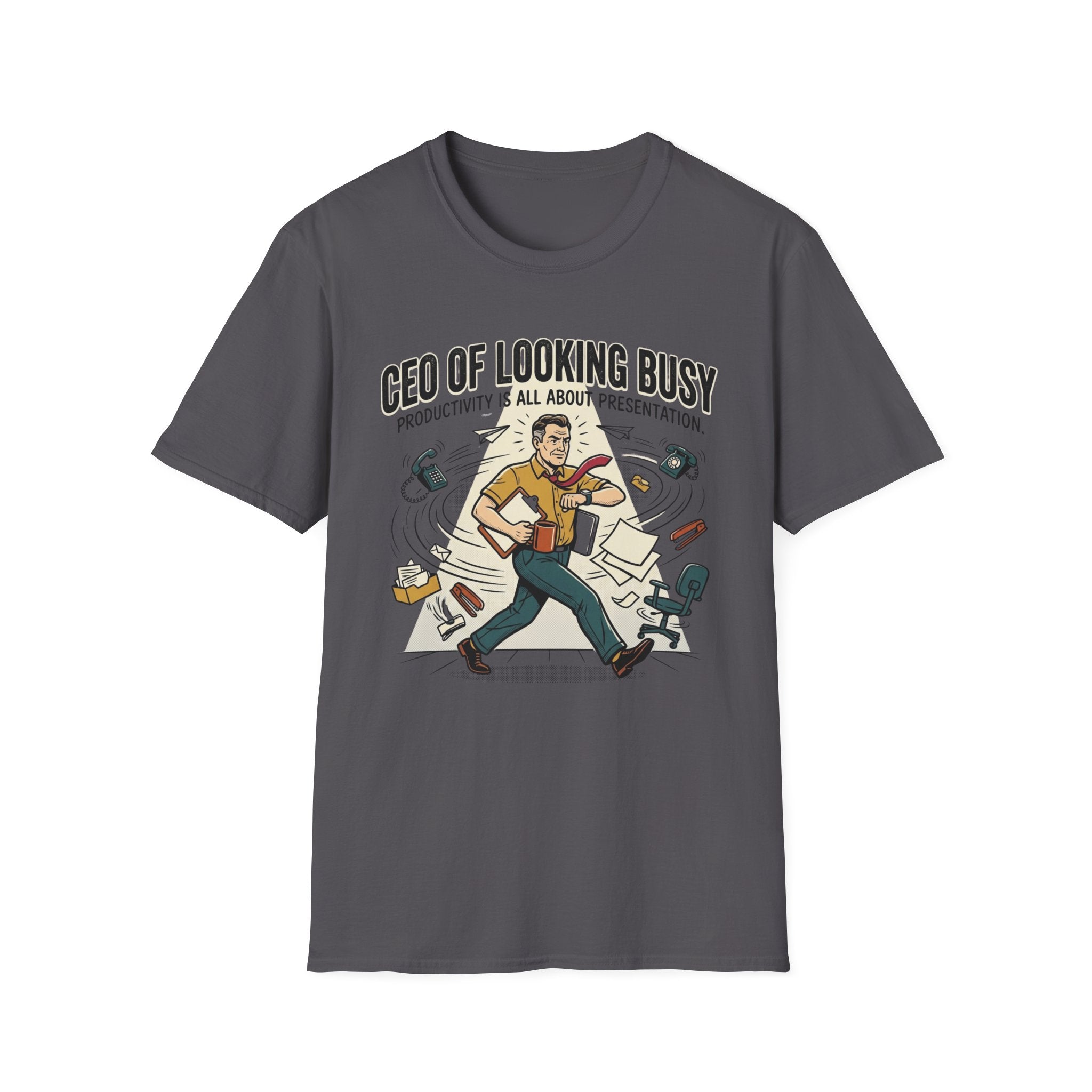 CEO of Looking Busy T-Shirt