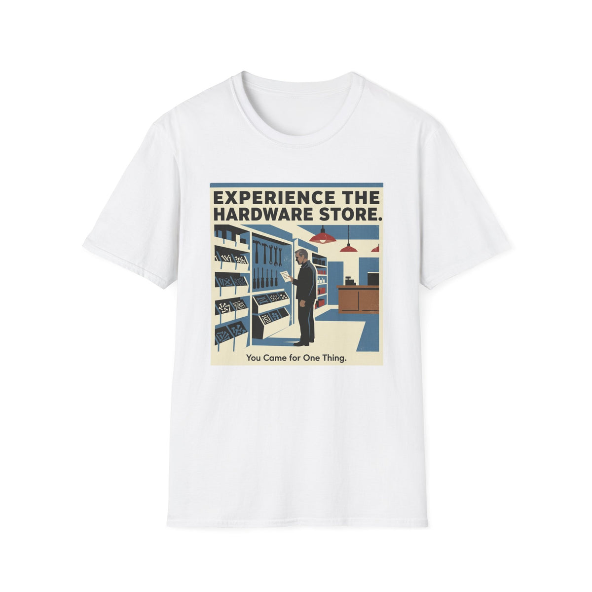 Experience the Hardware Store T-Shirt