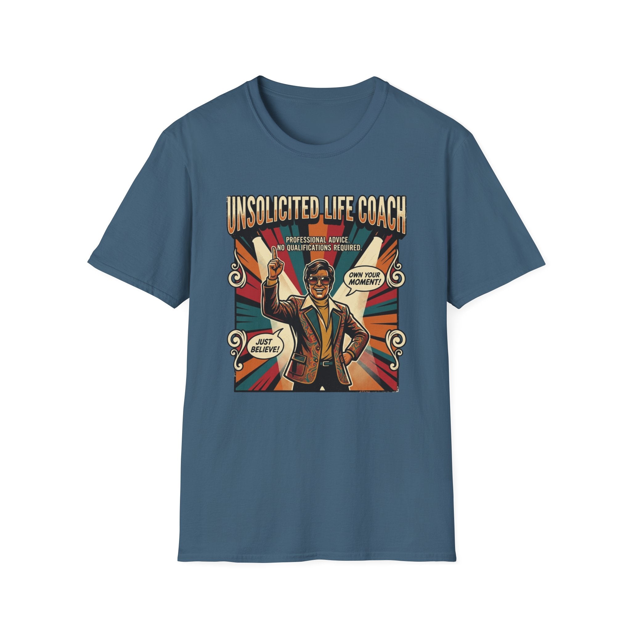 Unsolicited Life Coach T-Shirt