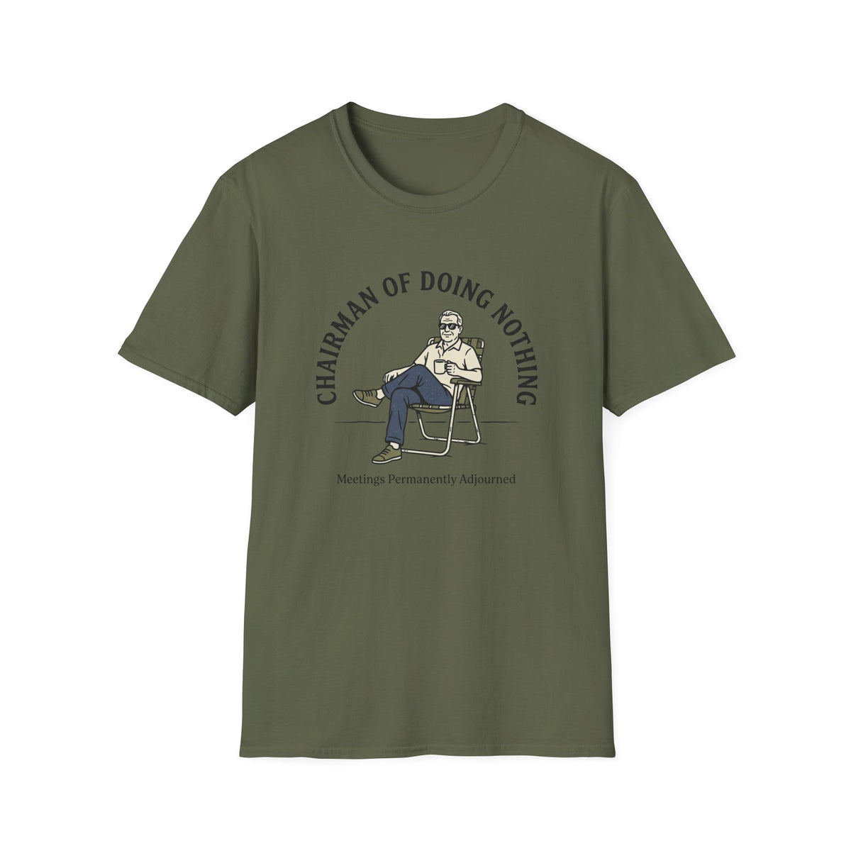 Chairman of Doing Nothing T-Shirt