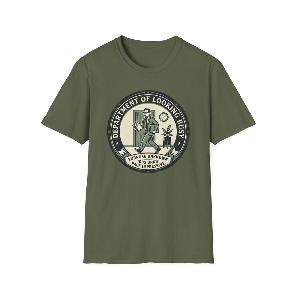Department of Looking Busy T-Shirt