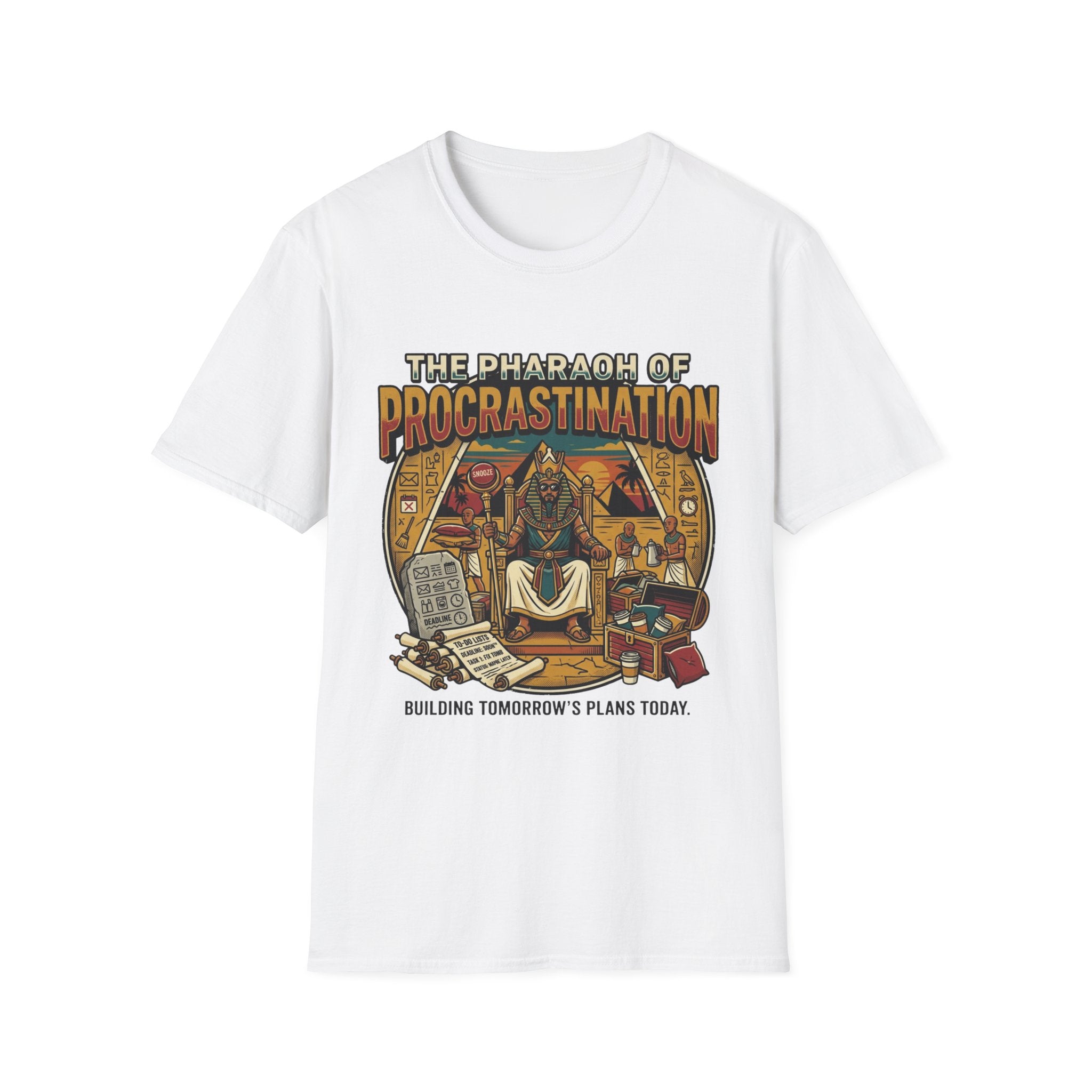 The Pharaoh of Procrastination T-Shirt