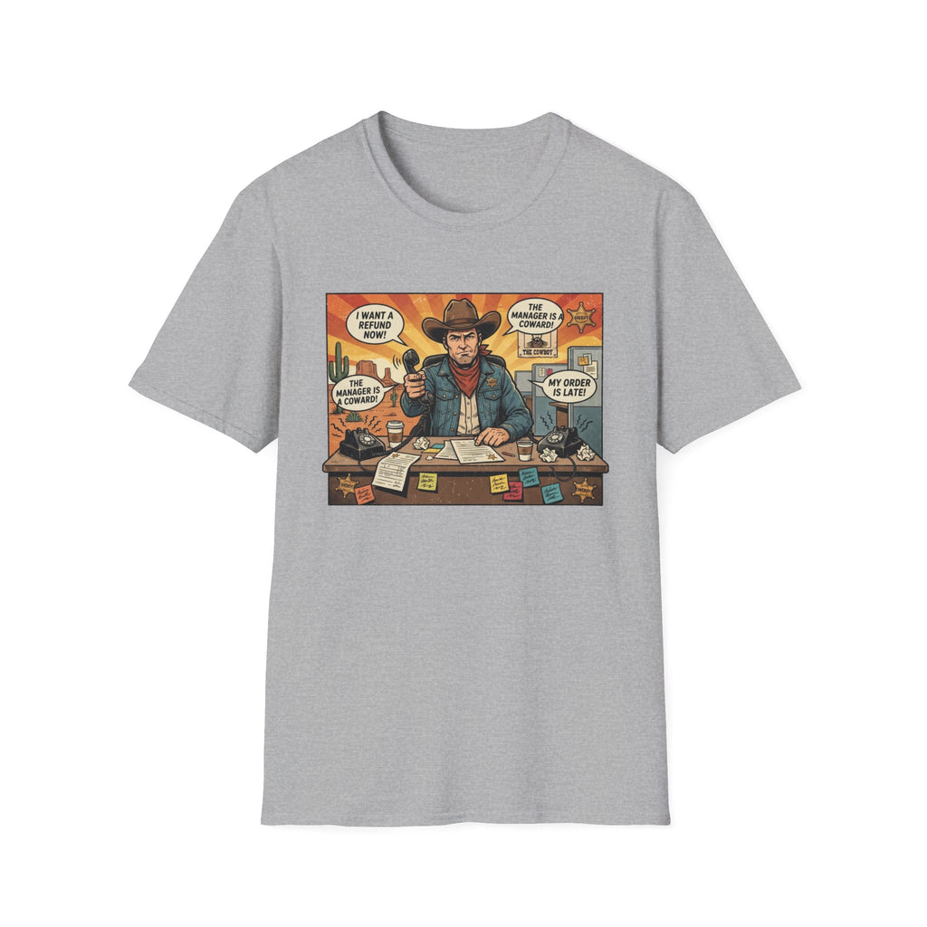 The Cowboy of Customer Complaints T-Shirt