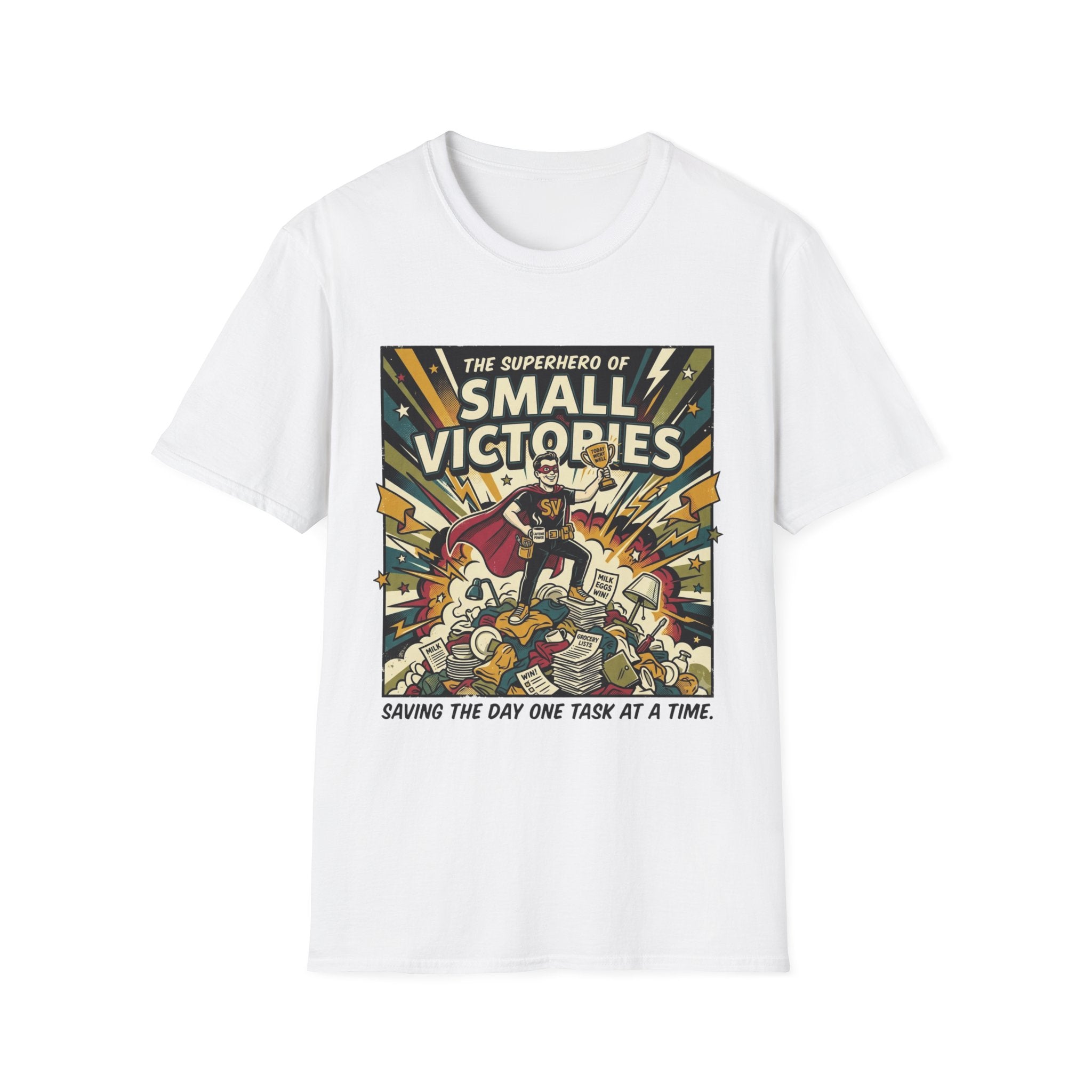 The Superhero of Small Victories T-Shirt