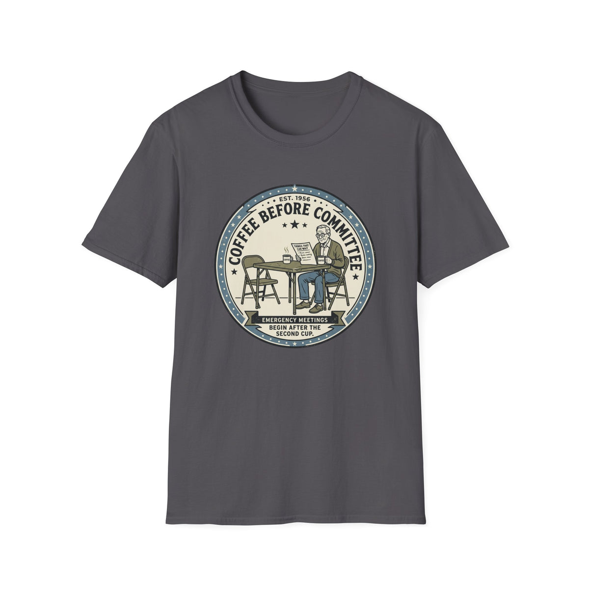 Coffee Before Committee T-Shirt