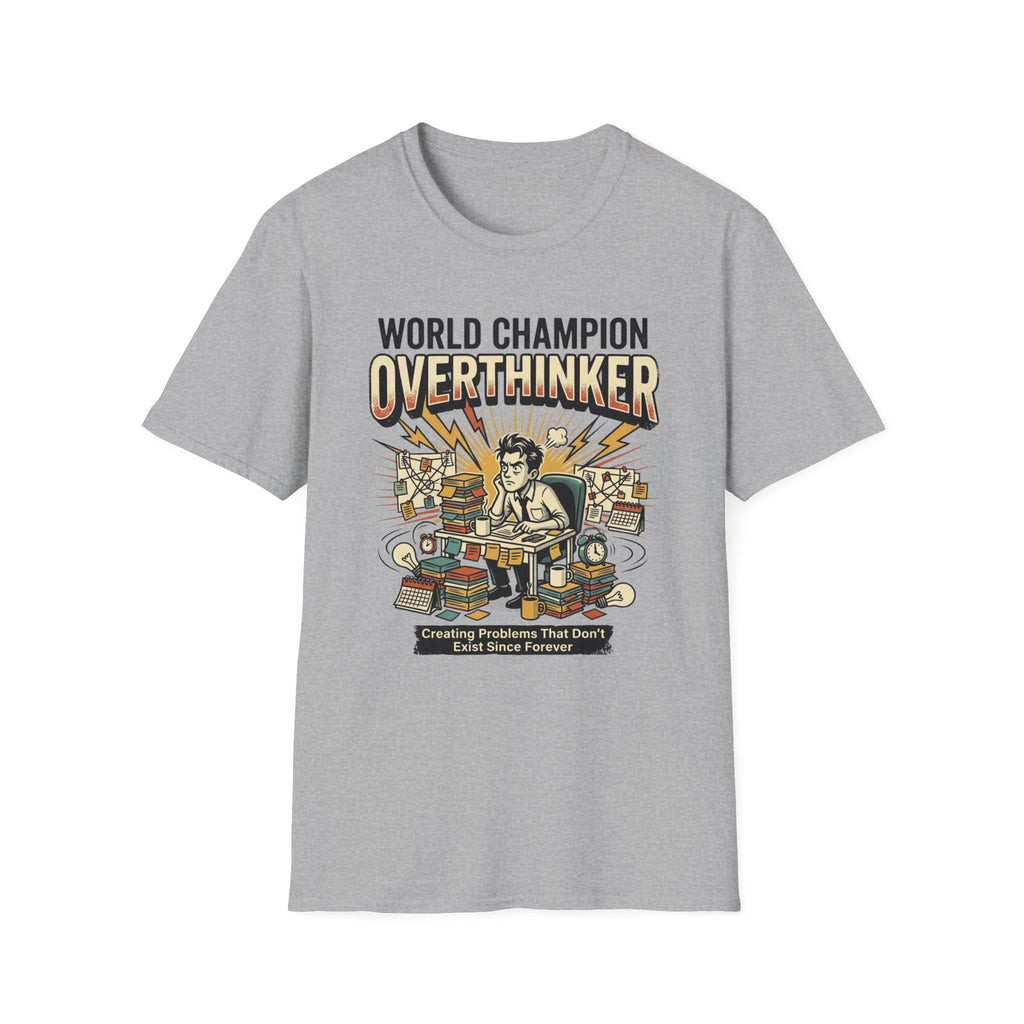 World Champion Overthinker T-Shirt
