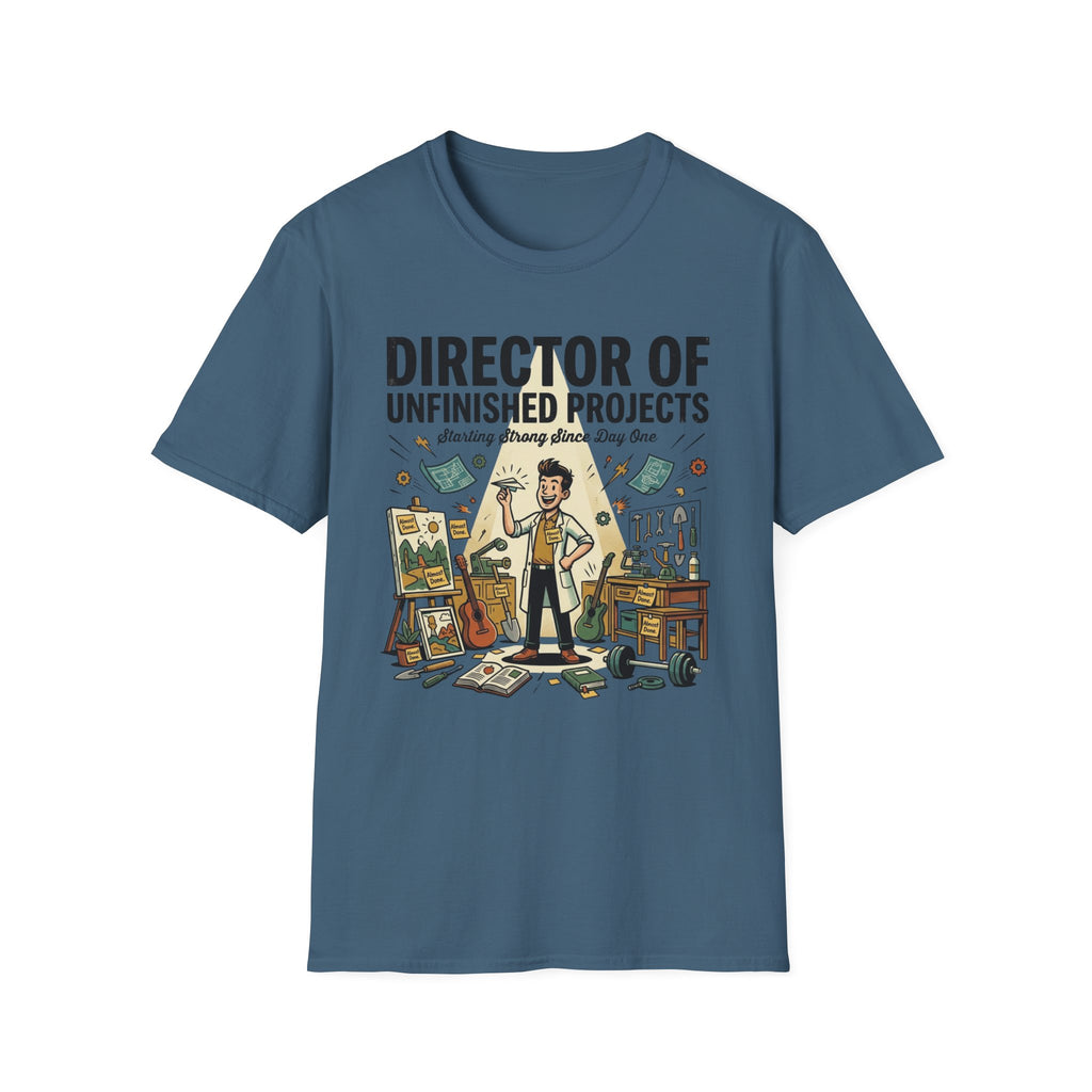 Director Of Unfinished Projects T-Shirt