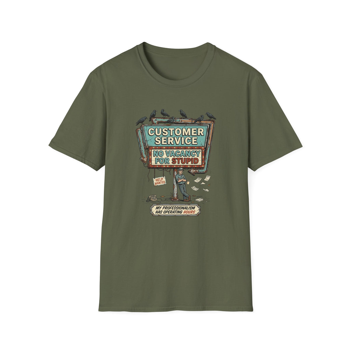 Customer Service Was a Mistake T-Shirt