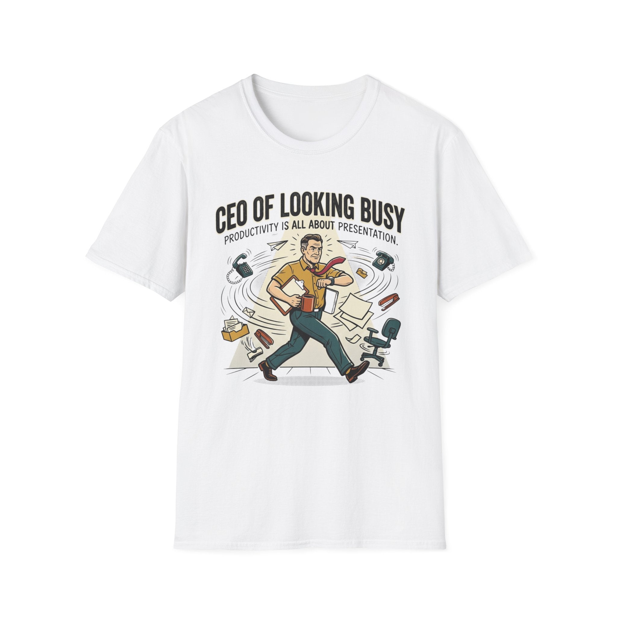 CEO of Looking Busy T-Shirt