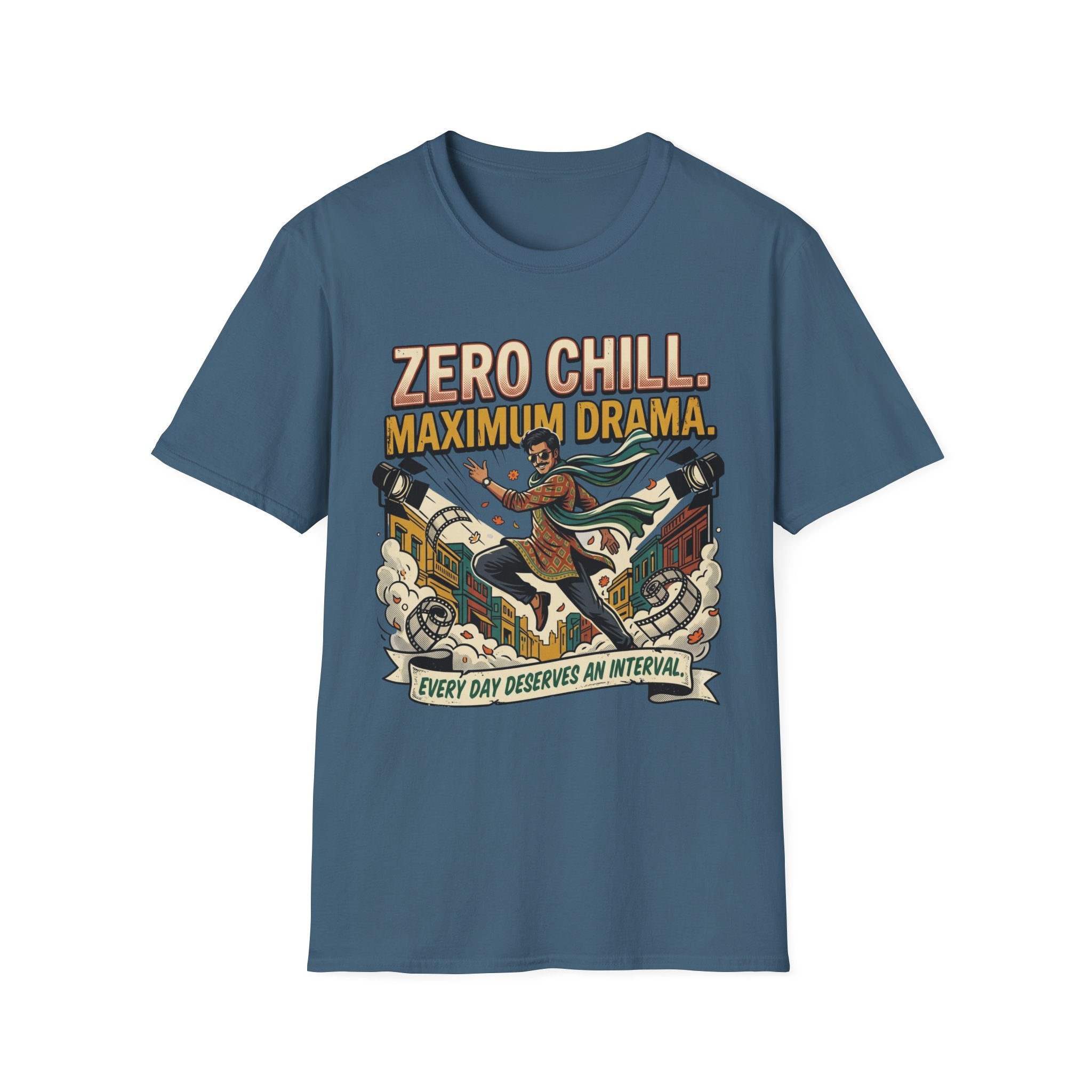 Zero Chill Maximum Drama T-Shirt
