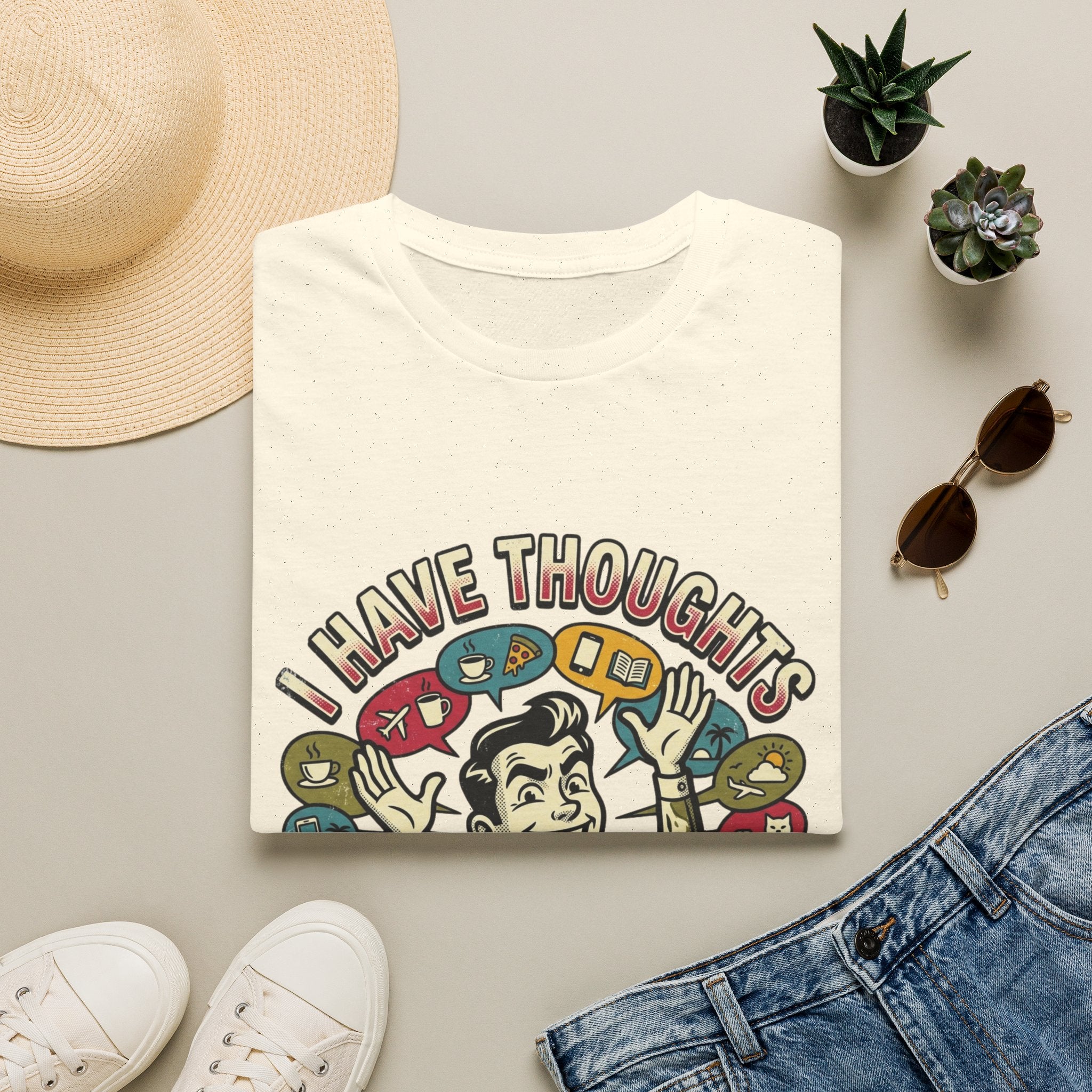 I Have Thoughts T-Shirt