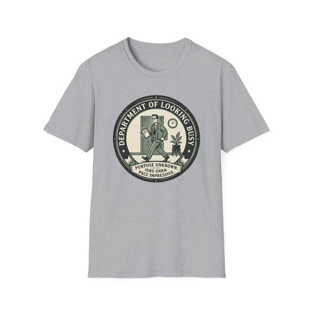 Department of Looking Busy T-Shirt
