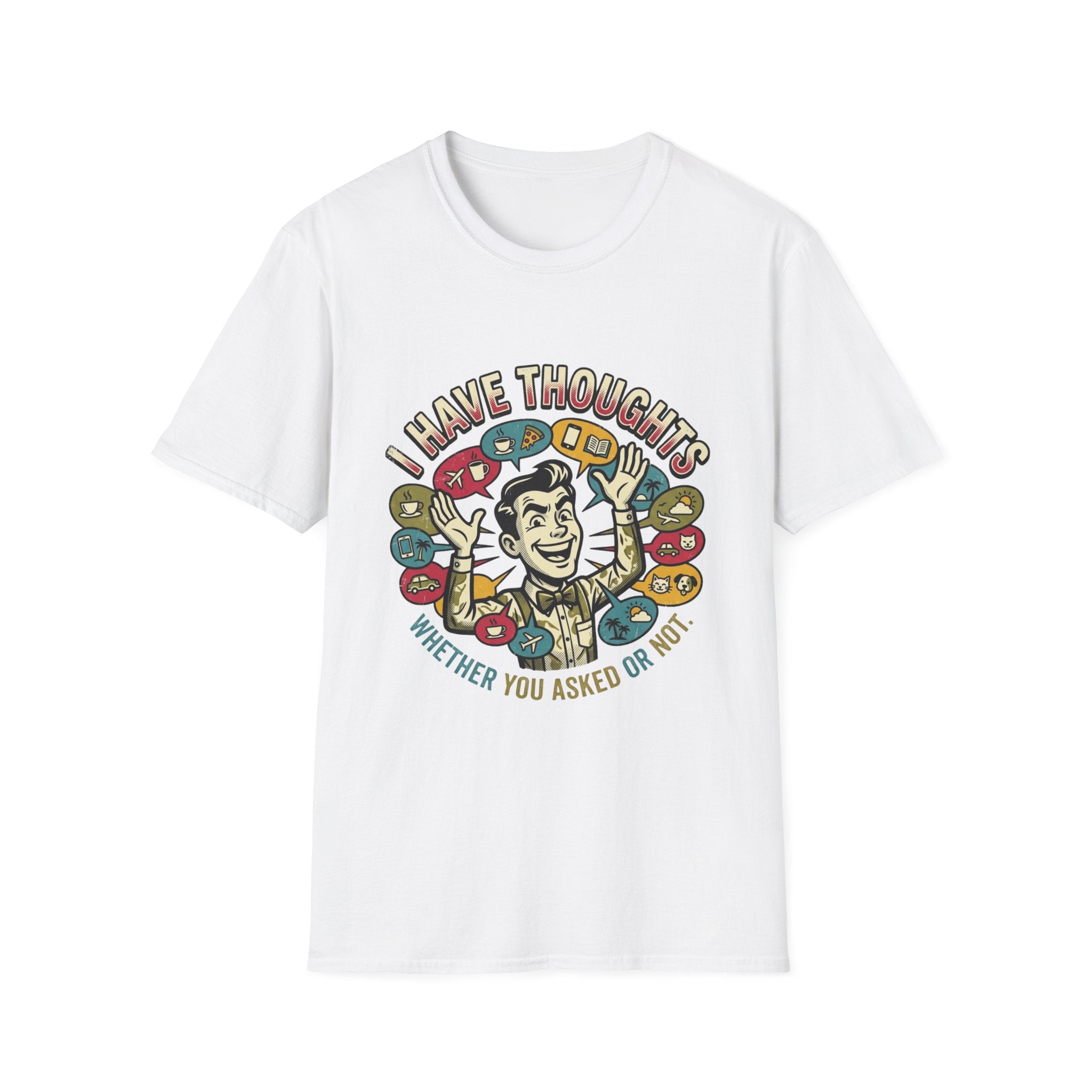 I Have Thoughts T-Shirt