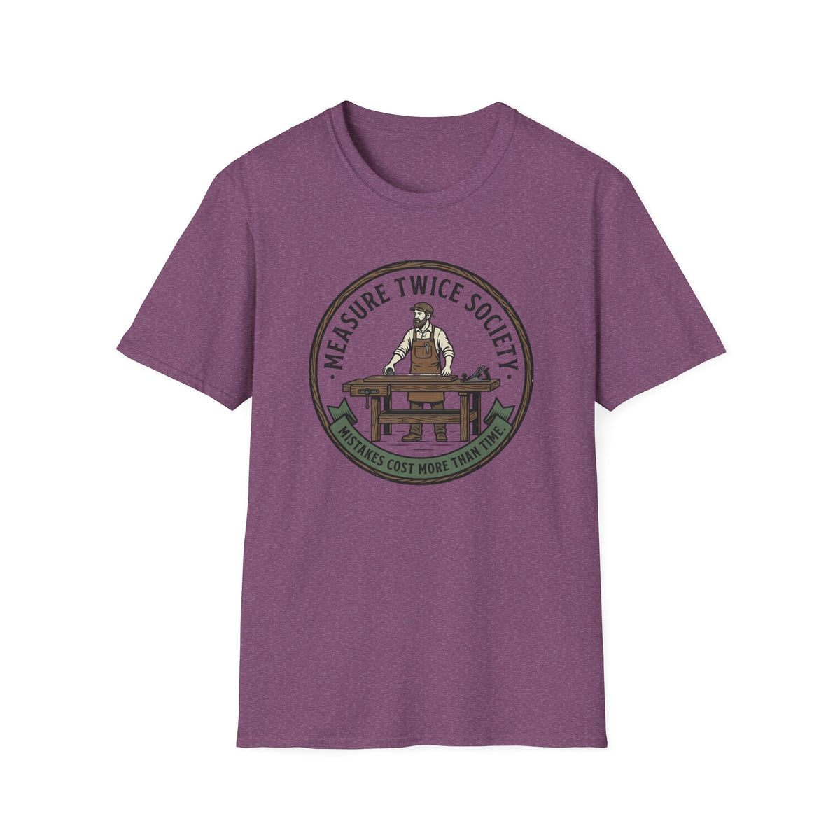 Measure Twice Society T-Shirt