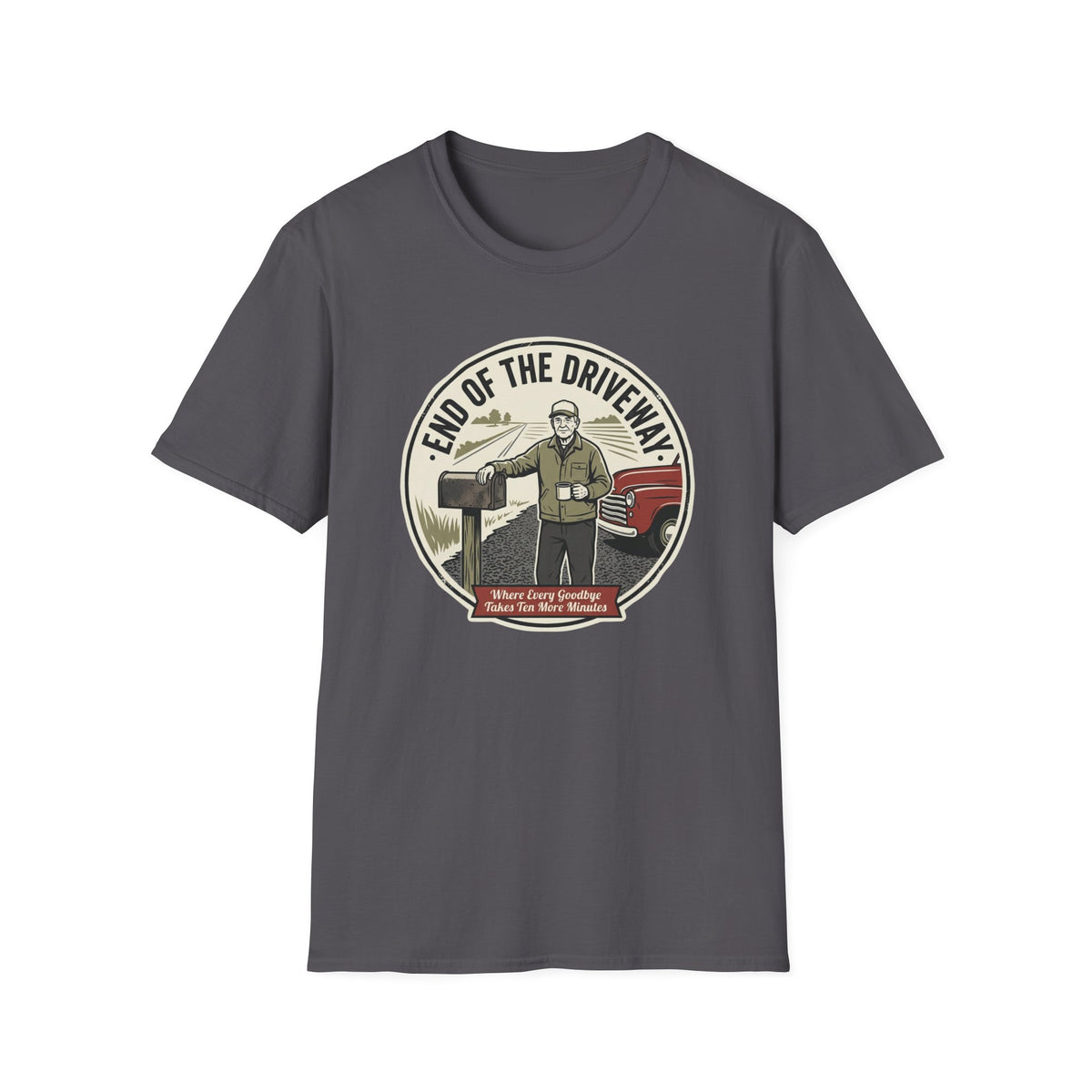 End of the Driveway T-Shirt