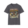 Zero Chill Maximum Drama T-Shirt