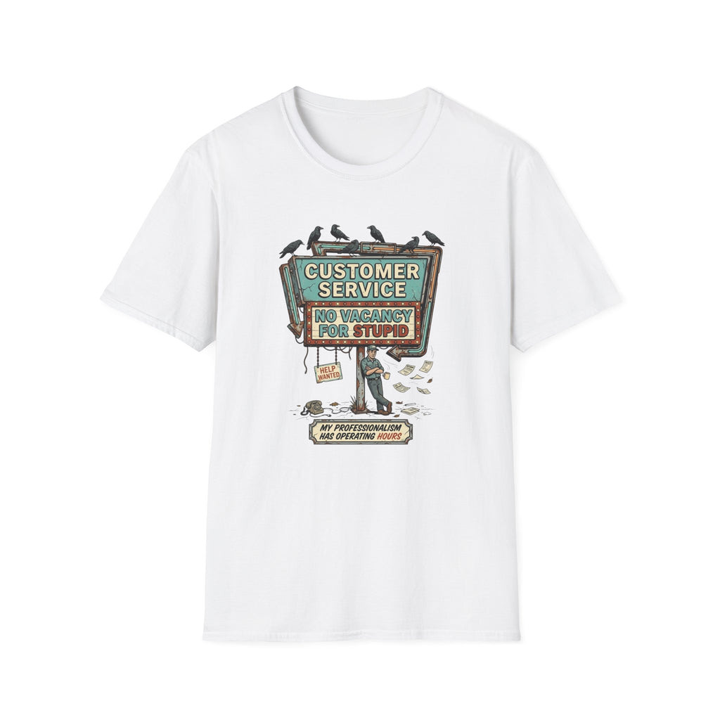Customer Service Was a Mistake T-Shirt